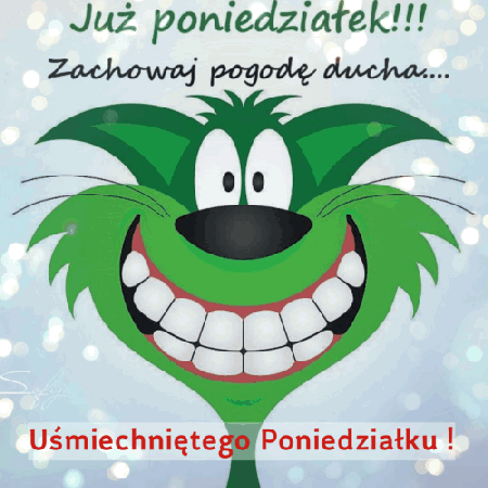 Już poniedziałek uśmiechniętego poniedziałku